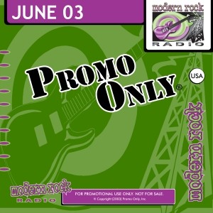Promo Only: Modern Rock Radio, June 2003