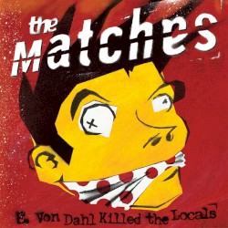 E. Von Dahl Killed the Locals