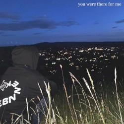 You Were There for Me