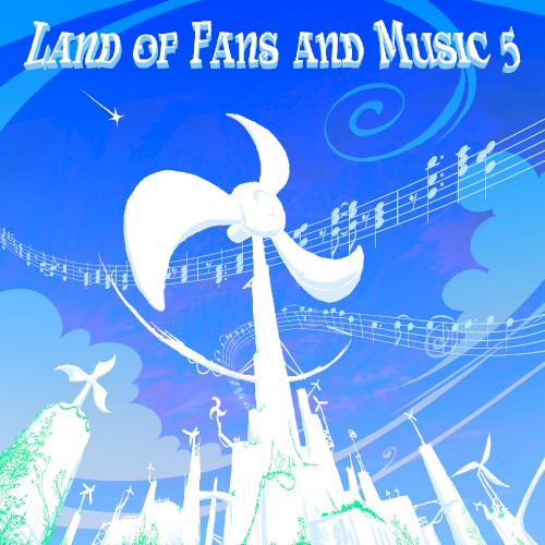 Land of Fans and Music 5