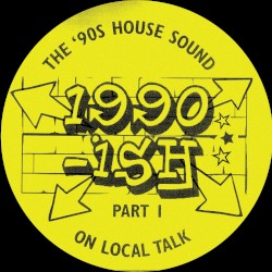 1990‐ish: The ‘90s House Sound on Local Talk, Part 1