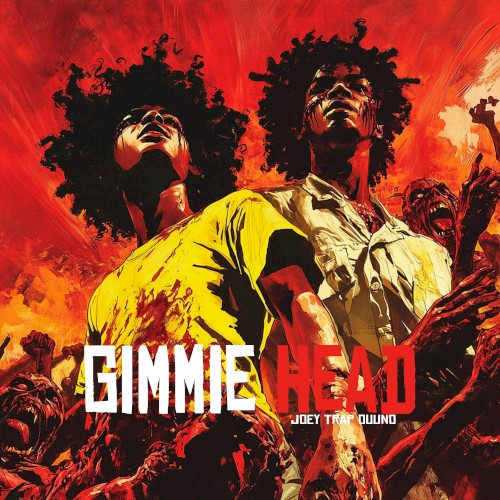 GIMMIE HEAD