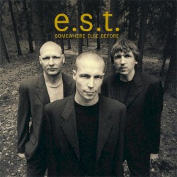 Somewhere Else Before