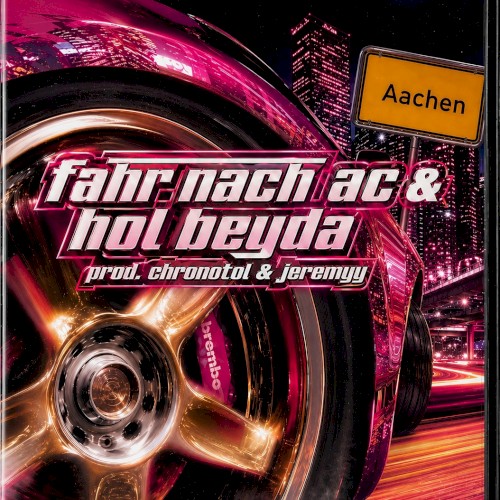 fahr nach aachen & hol beyda