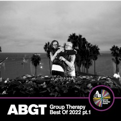 Group Therapy Best Of 2022 pt.1