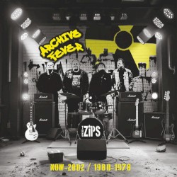 The Zips Archive Fever (Now-2002 / 1980-78)