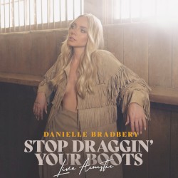 Stop Draggin' Your Boots (Live Acoustic)