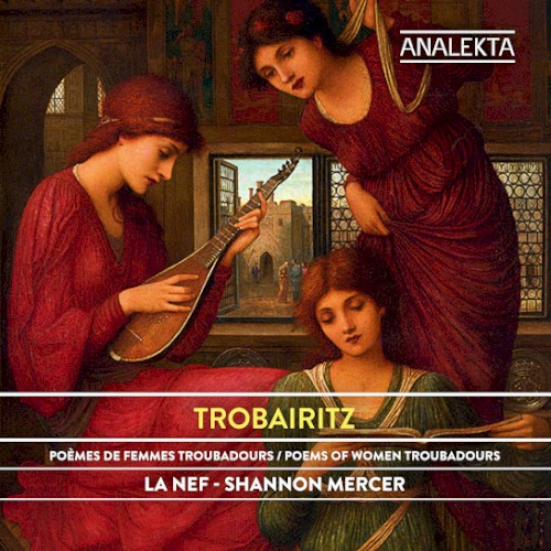 Trobairitz: Poems of Women Troubadours