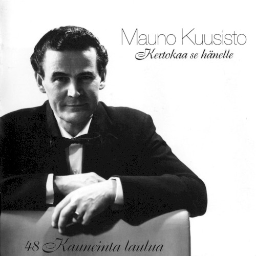 Kertokaa se hänelle: 48 kauneinta laulua