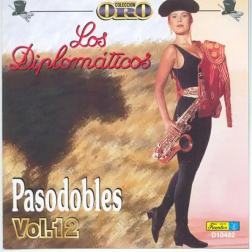 Colección Oro los Diplomáticos: Pasodobles (Vol.12)