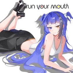 Run Your Mouth