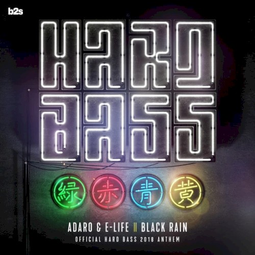 Black Rain (Official Hard Bass 2018 Anthem)