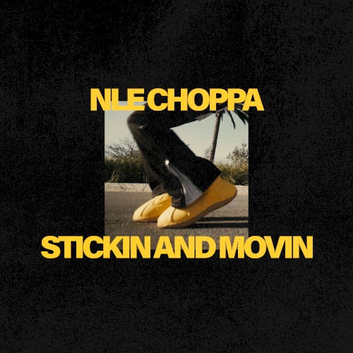 Stickin and Movin