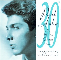 30th Anniversary Collection: His All Time Greatest Hits