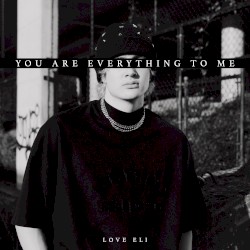 YOU ARE EVERYTHING TO ME (EP)
