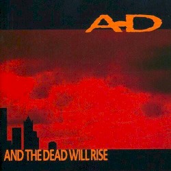And The Dead Will Rise