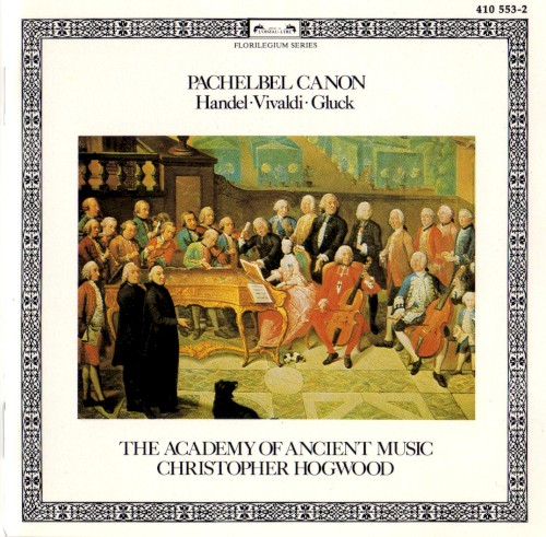 Pachelbel: Canon / Handel / Vivaldi / Gluck