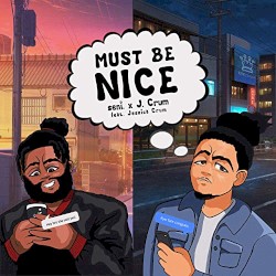Must Be Nice