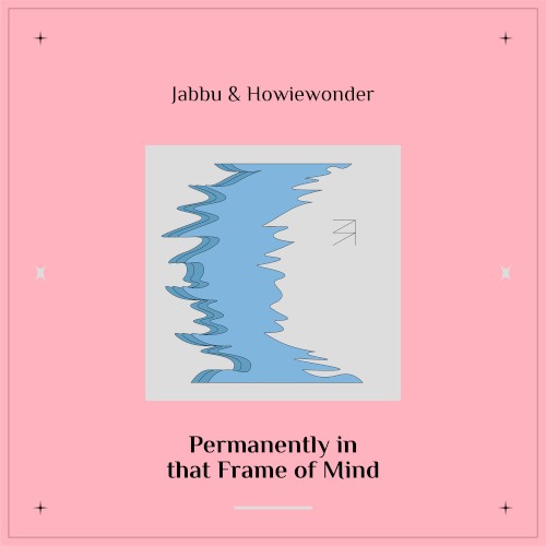 Permanently in That Frame of Mind