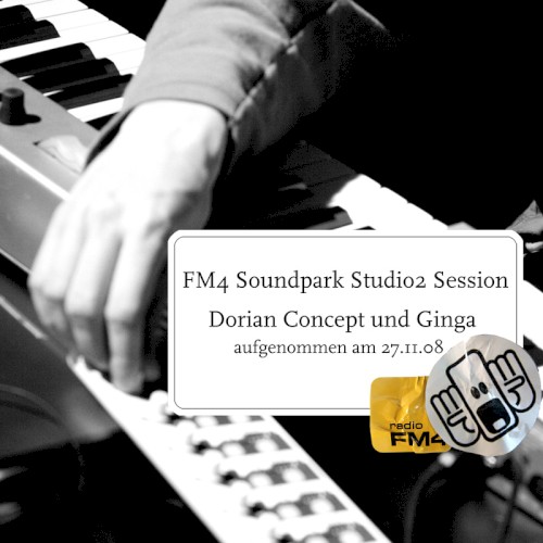 Dorian Concept & Ginga – FM4 Soundpark Studio2 Session