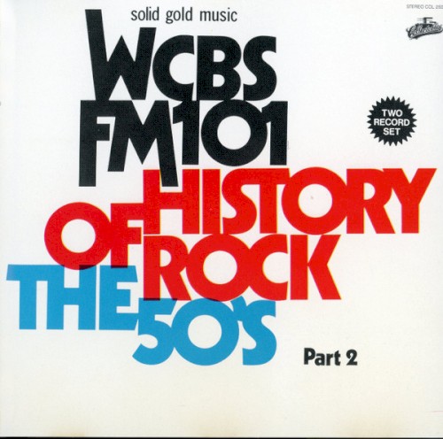 WCBS-FM-101 the History of Rock the 50’s, Part 2