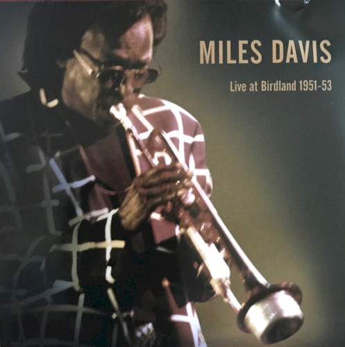 Live at Birdland 1951 – 1953