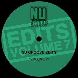 Nu Groove Edits, Vol. 7