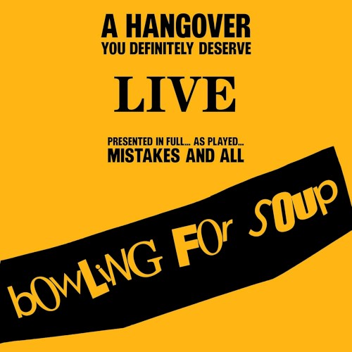 A Hangover You Definitely Deserve Live