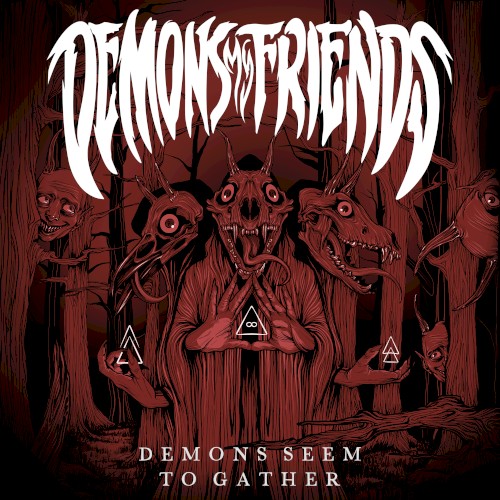 Demons Seem to Gather
