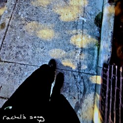 Rachel’s Song