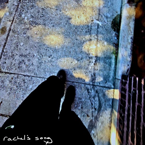 Rachel’s Song