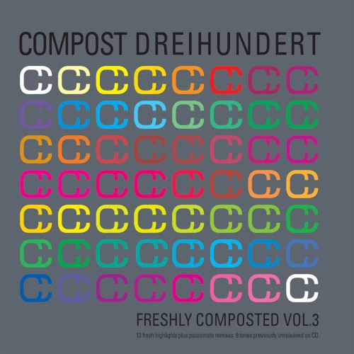 Compost Dreihundert - Freshly Composted, Volume 3