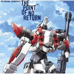 フルメタル・パニック！Invisible Victory オリジナル・サウンドトラック「THE POINT OF NO RETURN」