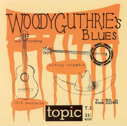 Woody Guthrie’s Blues