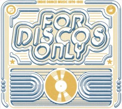 For Discos Only (Indie Dance Music From Fantasy & Vanguard Records 1976–1981)