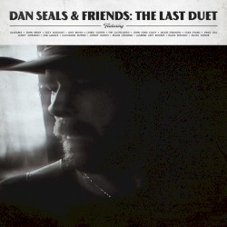 Dan Seals & Friends: The Last Duet