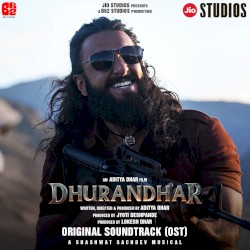 Dhurandhar: Original Soundtrack
