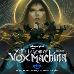 The Legend of Vox Machina: Season 4 (Prime Original Series Soundtrack)