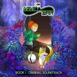 Infinity Train: Book 1 (Original Soundtrack)