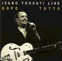 Live: Dopo tutto