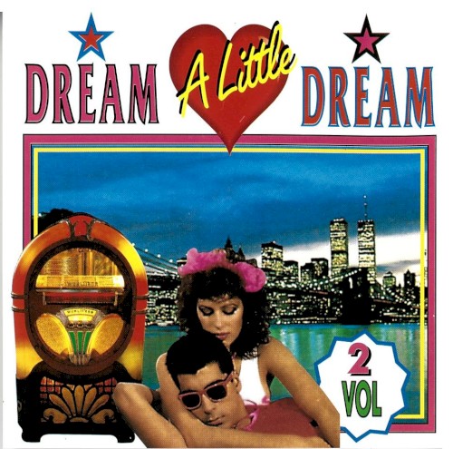 Dream a Little Dream, Volume 2