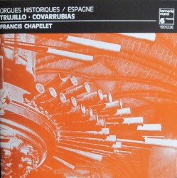 Orgues Historiques / Espagne (Trujillo • Covarrubias)