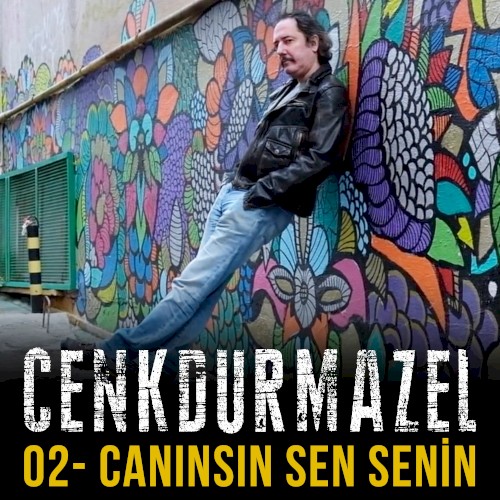 Canınsın Sen Senin
