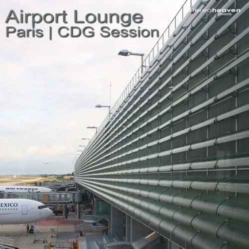 Airport Lounge: Paris - CDG Session
