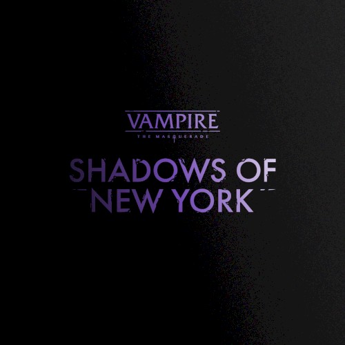 Vampire: The Masquerade – Shadows of New York
