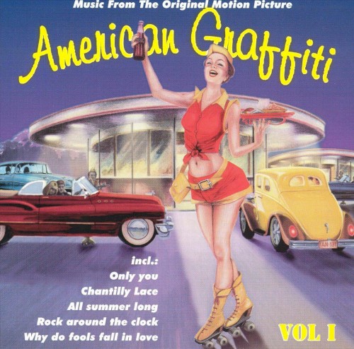 American Graffiti, Vol I: Music From the Original Motion Picture