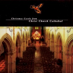 Christmas Carols from Christ Church Cathedral