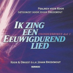 Ononderbroken deel 1 - Ik zing een Eeuwigdurend lied