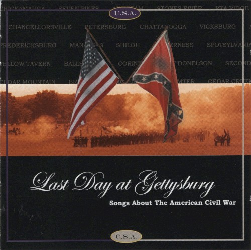 Last Day at Gettysburg: Songs About the American Civil War