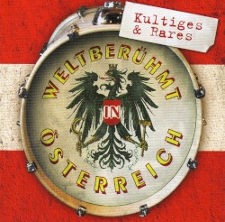 Weltberühmt in Österreich: Kultiges & Rares